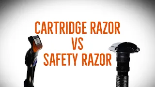 Safety Razor vs Cartridge Razor