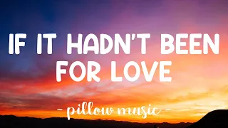 If It Hadn't Been For Love - Adele (Lyrics) 🎵