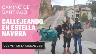 CALLEJEANDO POR LA CIUDAD MEDIEVAL DE ESTELLA NAVARRA||CAMINO DE SANTIAGO ESTELLA ESPAÑA