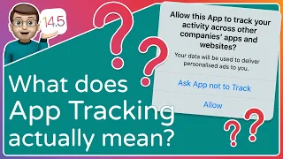 What does App Tracking actually mean? (A Simple Explanation of Privacy Changes in iOS 14.5)