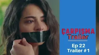 Carpisma ❖ Ep 22 Trailer #1  ❖ Kivanc Tatlitug ❖ English  ❖ 2019