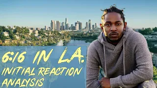 Kendrick Lamar - 6:16 in LA 1st Reaction and Lyrics Explained Drake Diss