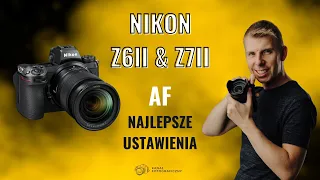 Ustawienia AF w aparacie Nikon Z6 & Z7 II nie tylko do Fotografii Ślubnej