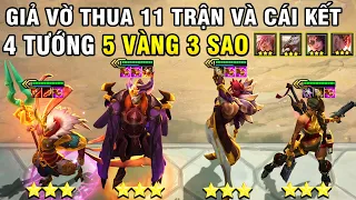 GIẢ NGU THUA 11 TRẬN VÀ CÁI KẾT CÓ NGAY 4 TƯỚNG 5 VÀNG 3 SAO !!