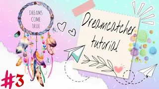 Ep3|Dreamcatcher tutorial|The crafting spirit|ft. dreamers_delight| #dreamcatchertutorial #diy