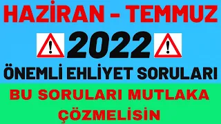 EHLİYET SINAV SORULARI 2022 / EN ÇOK SORULAN EHLİYET SORULARI / 2022 HAZİRAN ÇIKMIŞ EHLİYET SORULARI