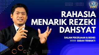 RAHASIA MENARIK REZEKI DAHSYAT - Dalam Pekerjaan & Bisnis | Magnet Rezeki Ust. Nasrullah (160)