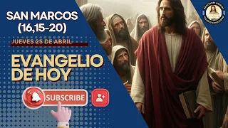 Evangelio de HOY | San Marcos (16,15-20) | Jueves 25 Abril 2024 #dios #jesus #video #viral