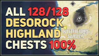 Desorock Highland 100% Exploration All Chests Wuthering Waves