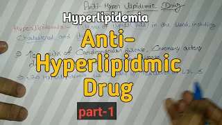 ANTI-hyperlipidemic Drug ,part-1 , pharmacology notes