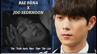 Bae Rona x Joo Seokhoon | The Truth Hurts More Than The Lies