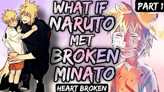 What if Kid Naruto Met a Broken Minato | Part 1