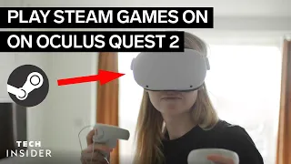 How To Play Steam Games On Oculus Quest 2
