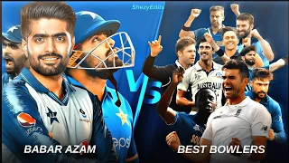 Babar Azam vs Best Bowlers of the world 👑• The only reason why many Indians call him Zimbabar #babar