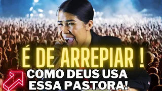 É de Arrepiar ! como Deus usa essa pastora -Pregação Forte