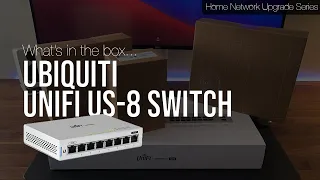 Ubiquiti Unifi US-8 Switch Unboxing (UK) | What's in the box | Ubiquiti Home Network Upgrade Project