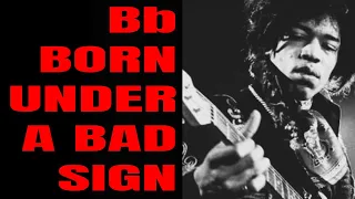 Born Under a Bad Sign Hendrix / Cream Style Jam Track (Bb Blues)