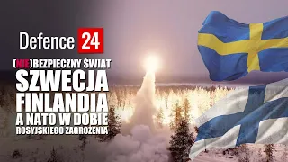 (NIE)bezpieczny Świat: Szwecja i Finlandia a NATO w dobie rosyjskiego zagrożenia