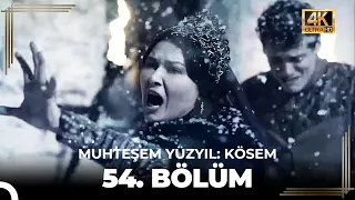 Muhteşem Yüzyıl: Kösem 54. Bölüm (4K)