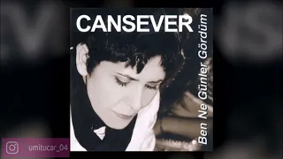 Ben ne günler gördüm... Cansever official