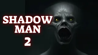 The Shadow man 2 | Short Horror Film
