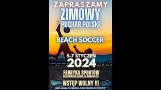 Kozłów 5.01.2024 | ZIMOWY PUCHAR POLSKI | BEACH SOCCER | DZIEŃ 1 | NA ŻYWO