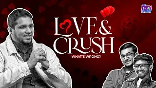 Love & Crush || The Teen Show || S2 || Ep 05