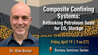 Composite Confining Systems: Rethinking petroleum seals for CO2 storage