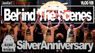 Kidz@Work Silver (25th) Anniversary Behind The Scenes by JannEarlTV (VLOG 108)
