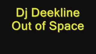 Dj Deekline - Out of Space