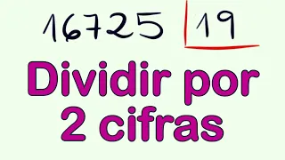 Dividir por 2 cifras con resta 16725 entre 19