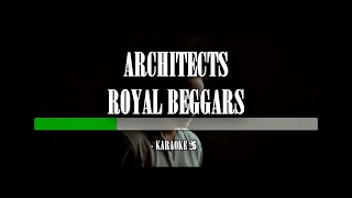 Architects - Royal Beggars - Karaoke (26) [Instrumental]