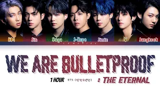 [1 HOUR] BTS We are Bulletproof : the Eternal Lyrics (방탄소년단) [Color Coded Lyrics/Han/Rom/Eng]