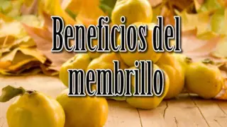 Beneficios del membrillo