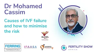 Fertility Show Africa 2022 | Causes of IVF failure