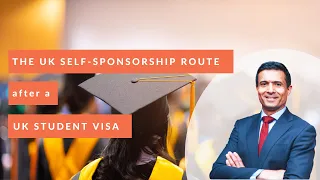 Can you apply for the UK Self-Sponsorship Visa Route after the UK student visa?