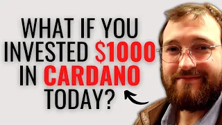What if You Invested $1,000 In Cardano (ADA) TODAY? | Best Cryptocurrency To Invest in 2021