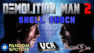 DEMOLITION MAN 2 - Shell Shock - VCR Redux LIVE