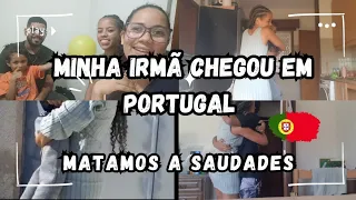 MINHA IRMÃ  CHEGOU EM PORTUGAL 🇵🇹