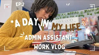 Ep:2 Short Work Vlog-Admin Assistant /Day In My Life🤎