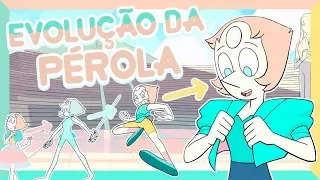 PÉROLA EVOLUÇÃO (Evolução das Gems) - Steven Universe