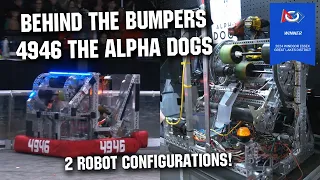 4946 The Alpha Dogs | Behind the Bumpers | FRC CRESCENDO Robot