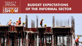 What does the informal sector want from Budget 2022?
