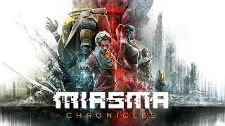 Miasma Chronicles | Launch Trailer [ESRB]