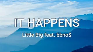 Little Big - IT HAPPENS (feat. bbno$) (Lyrics)