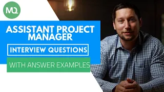 Assistant Project Manager Interview Questions with Answer Examples