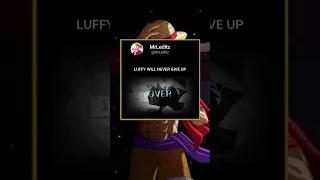 Luffy never gives up (Luffy Vs Lucci) #luffy #strawhats #edit #shorts #lucci #nevergiveup
