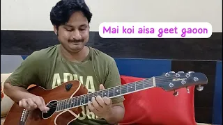 Mai koi aisa geet Gaoon .Guitar cover by Shriraj Kulkarni .#guitar #guitarcover #instrumental .