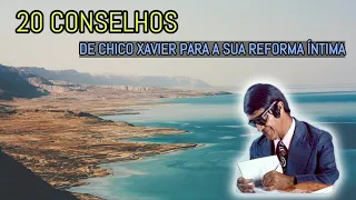 20 CONSELHOS DE CHICO XAVIER PARA A SUA EVOLUÇÃO ESPIRITUAL | Mensagem Espírita