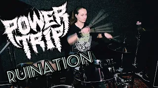 Power Trip - Ruination - drum cover by Margarita